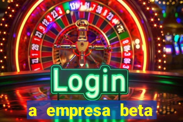 a empresa beta finalizou dezembro com 20 unidades